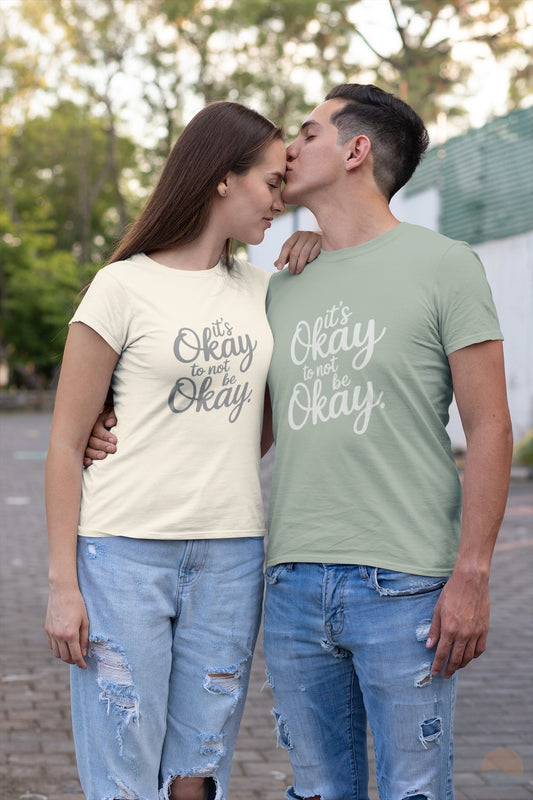 It's Okay To Not Be Okay T-Shirt