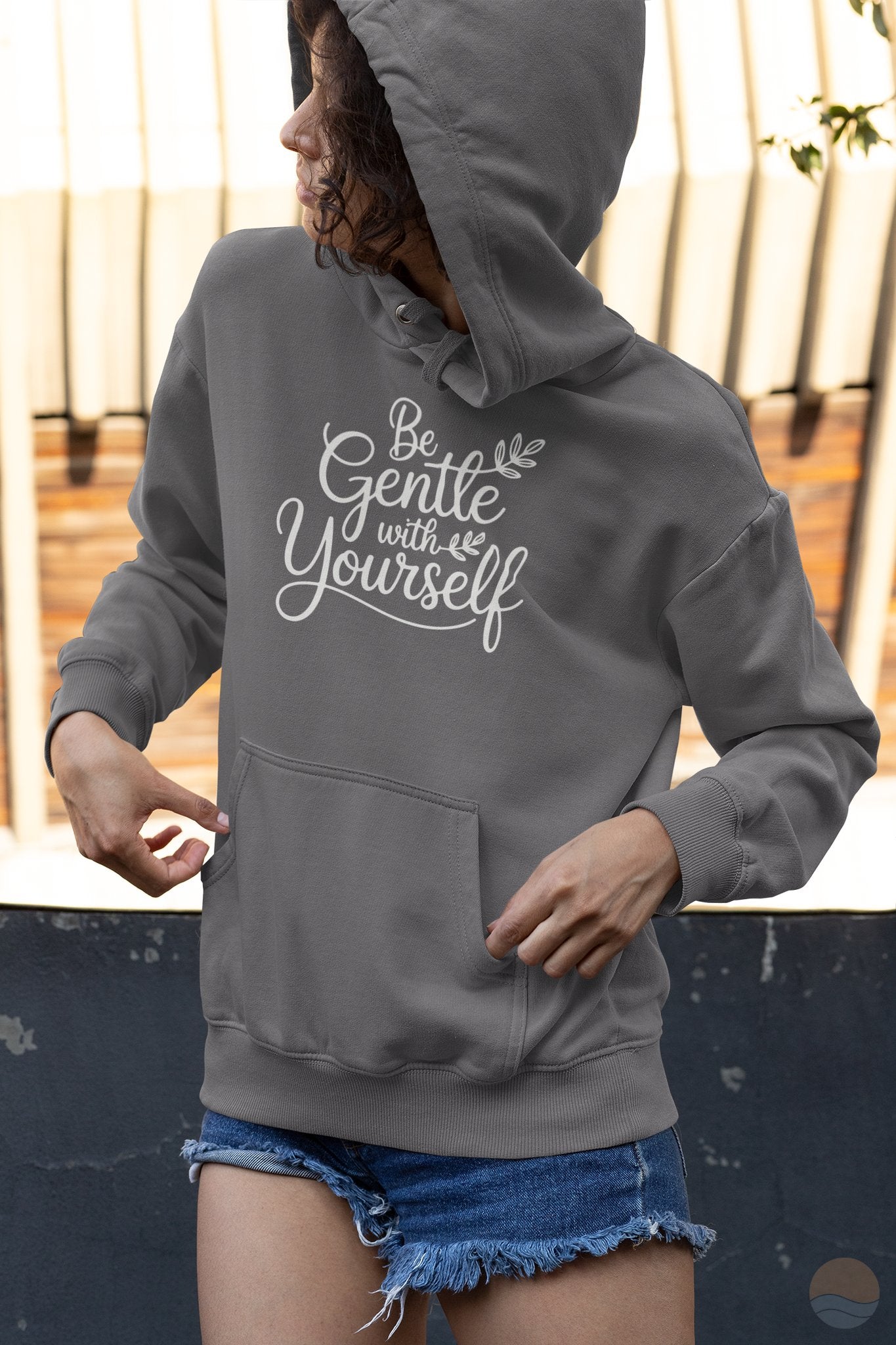 Be Gentle With Yourself Hoodie
