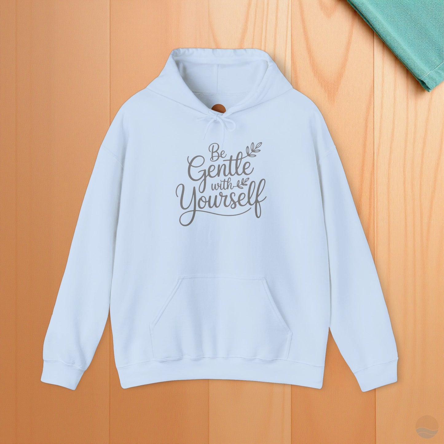 Be Gentle With Yourself Hoodie