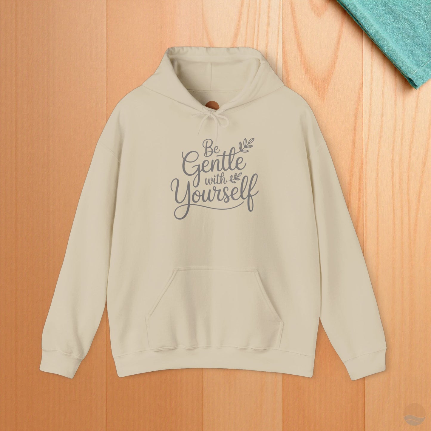 Be Gentle With Yourself Hoodie
