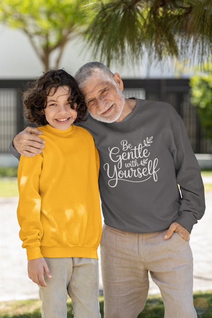 Be Gentle With Yourself Sweatshirt