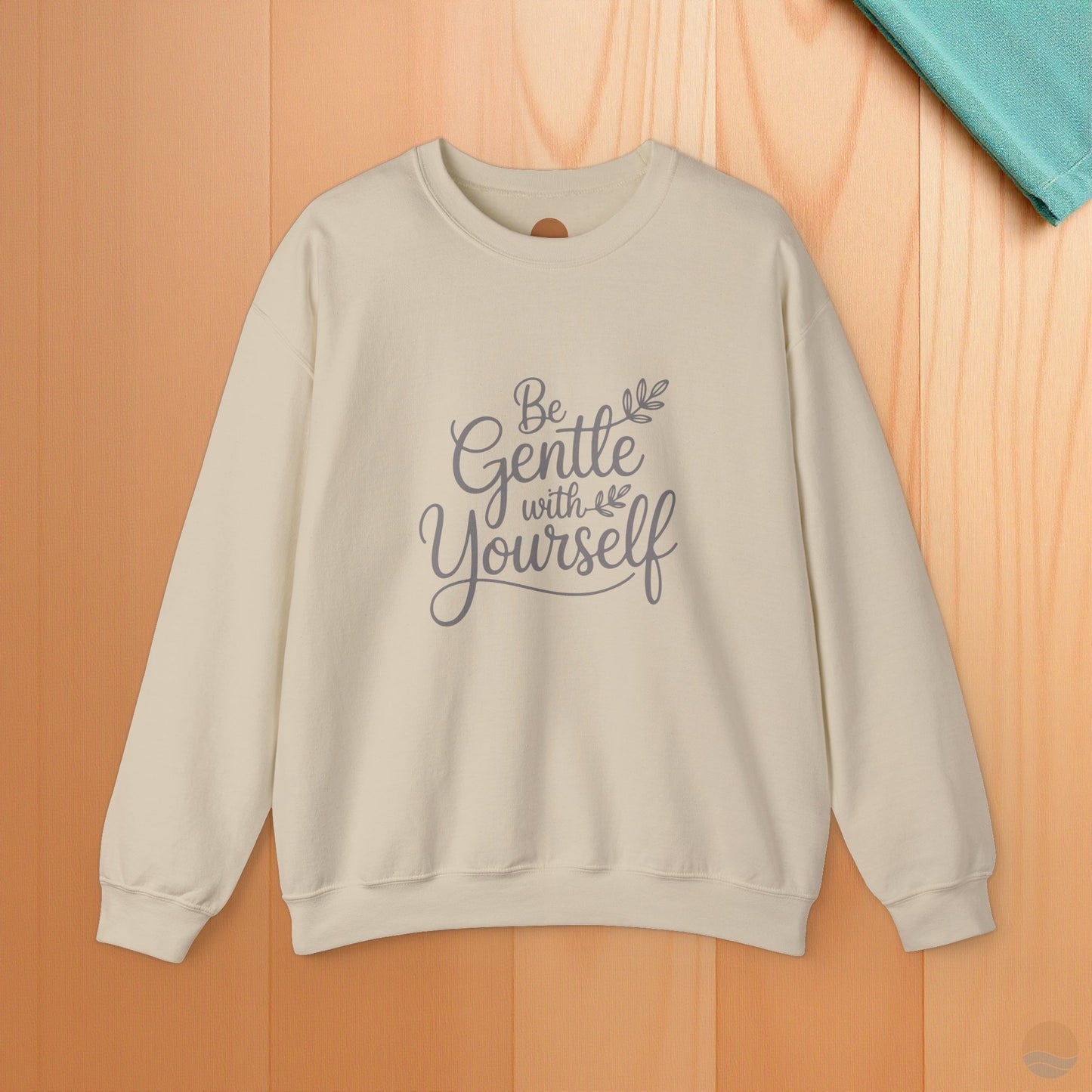 Be Gentle With Yourself Sweatshirt
