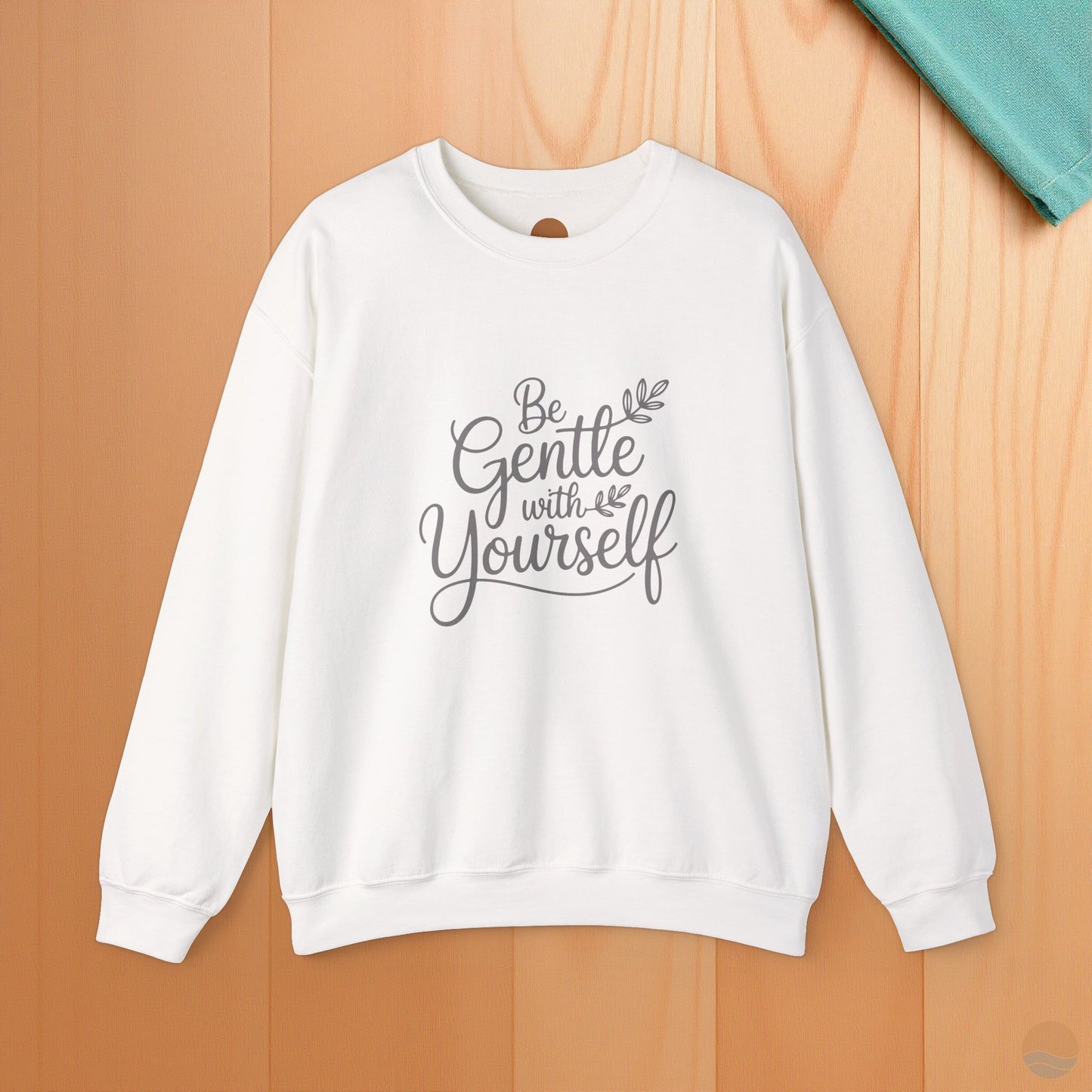 Be Gentle With Yourself Sweatshirt