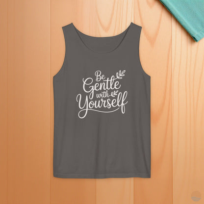 Be Gentle With Yourself Tank Top