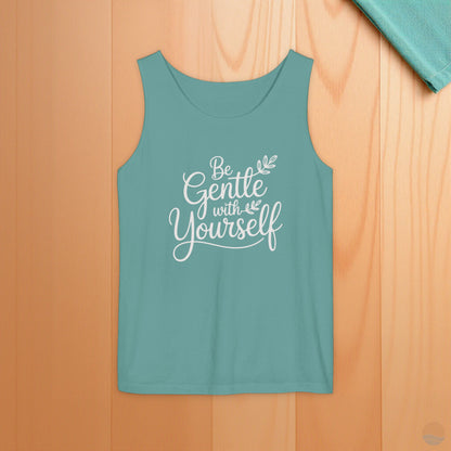 Be Gentle With Yourself Tank Top