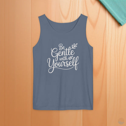 Be Gentle With Yourself Tank Top