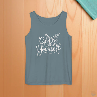 Be Gentle With Yourself Tank Top