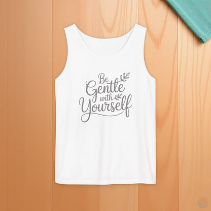 Be Gentle With Yourself Tank Top