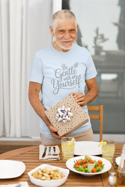 Be Gentle With Yourself T-Shirt