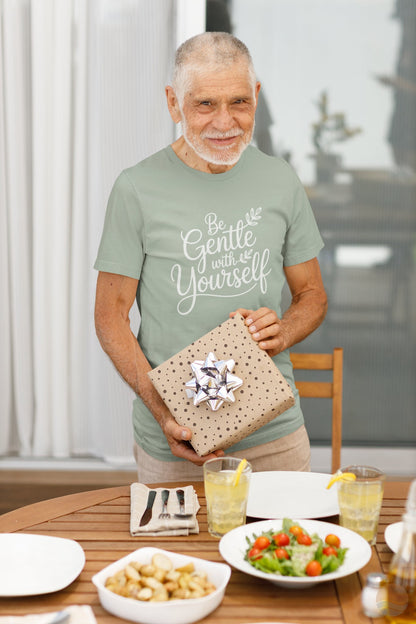 Be Gentle With Yourself T-Shirt