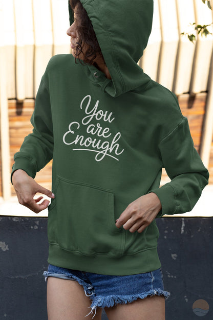 You Are Enough Hoodie