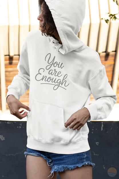 You Are Enough Hoodie