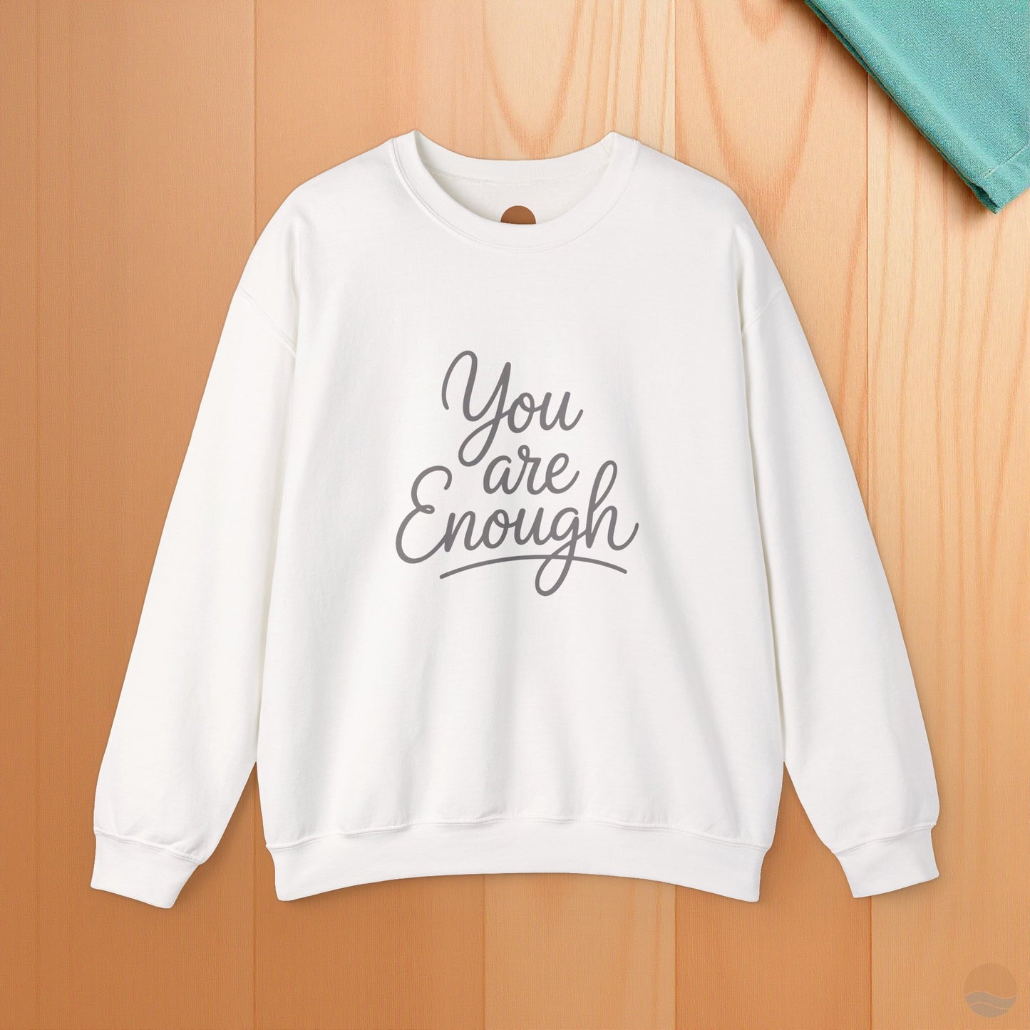You Are Enough Sweatshirt