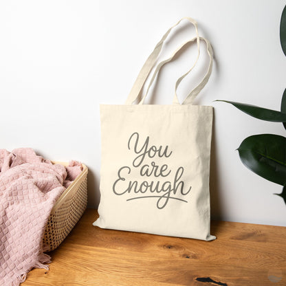 You Are Enough Tote Bag