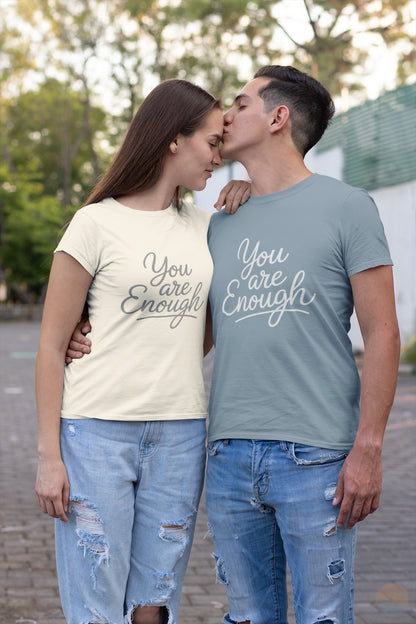 You Are Enough T-Shirt