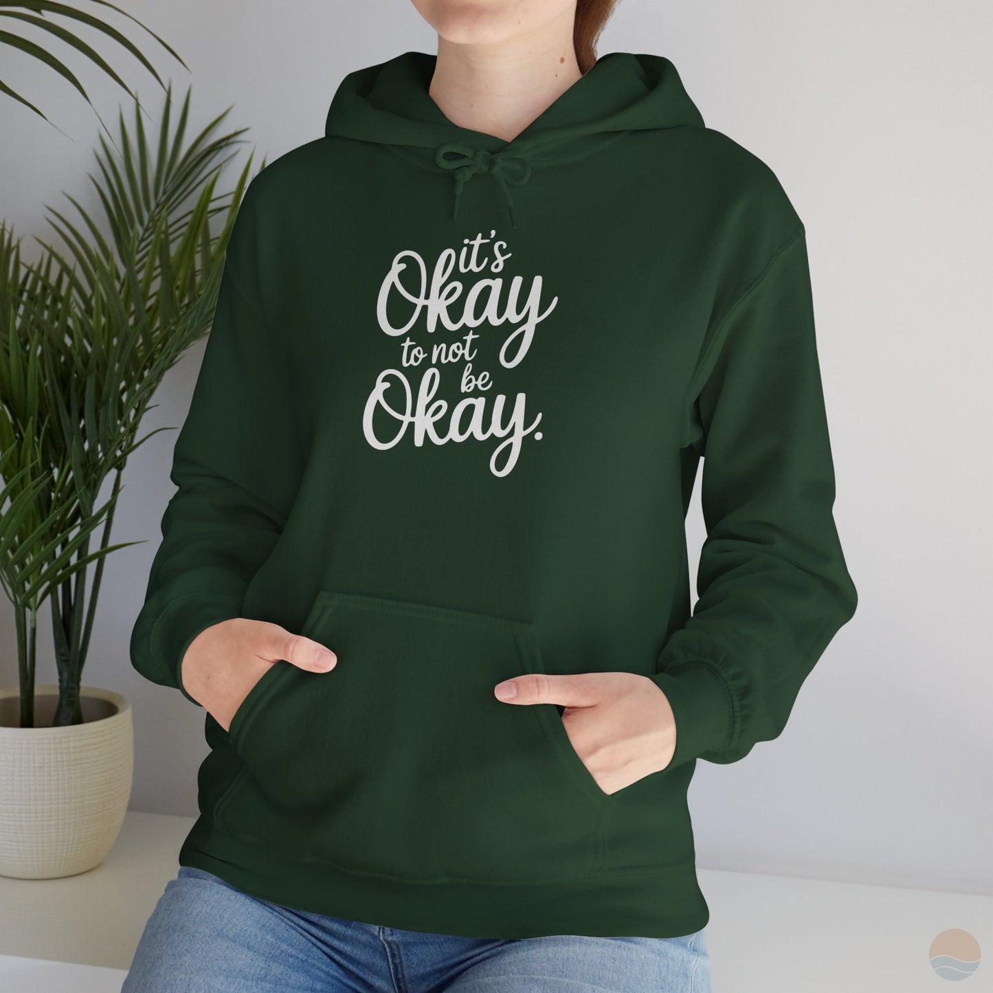 It's Okay To Not Be Okay Hoodie