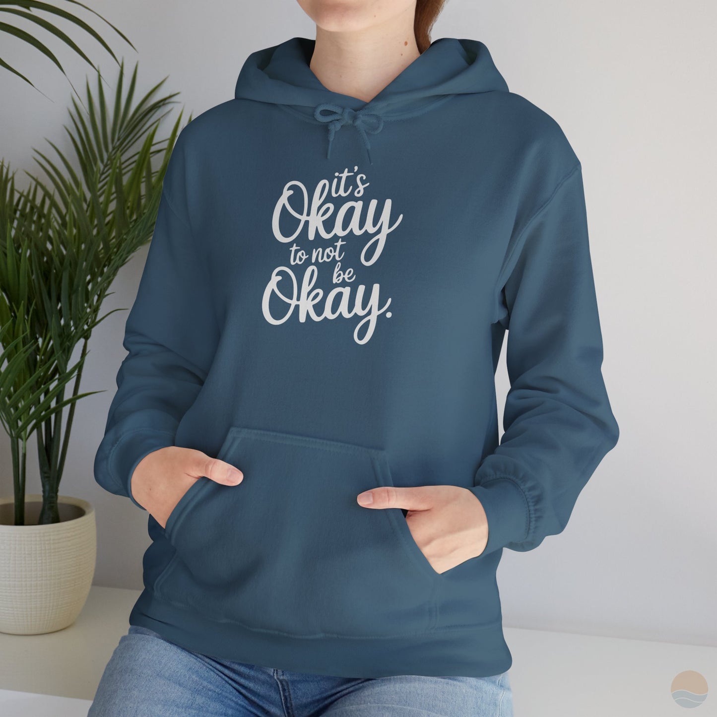 It's Okay To Not Be Okay Hoodie