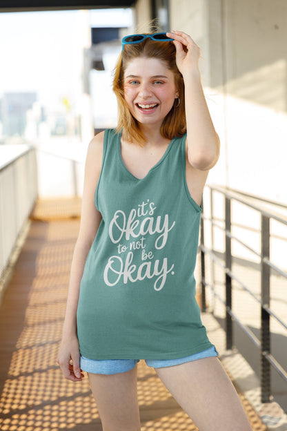 It's Okay To Not Be Okay Tank Top