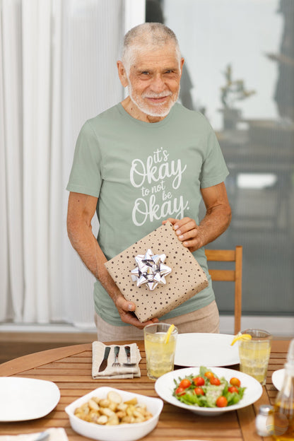 It's Okay To Not Be Okay T-Shirt