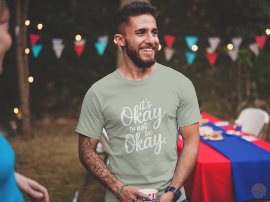 It's Okay To Not Be Okay T-Shirt