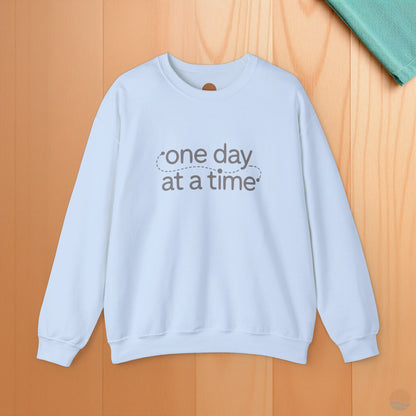 One Day At A Time Sweatshirt