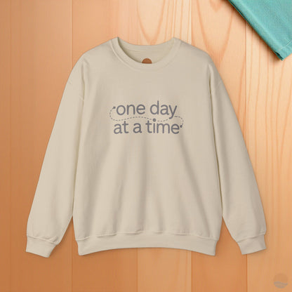 One Day At A Time Sweatshirt