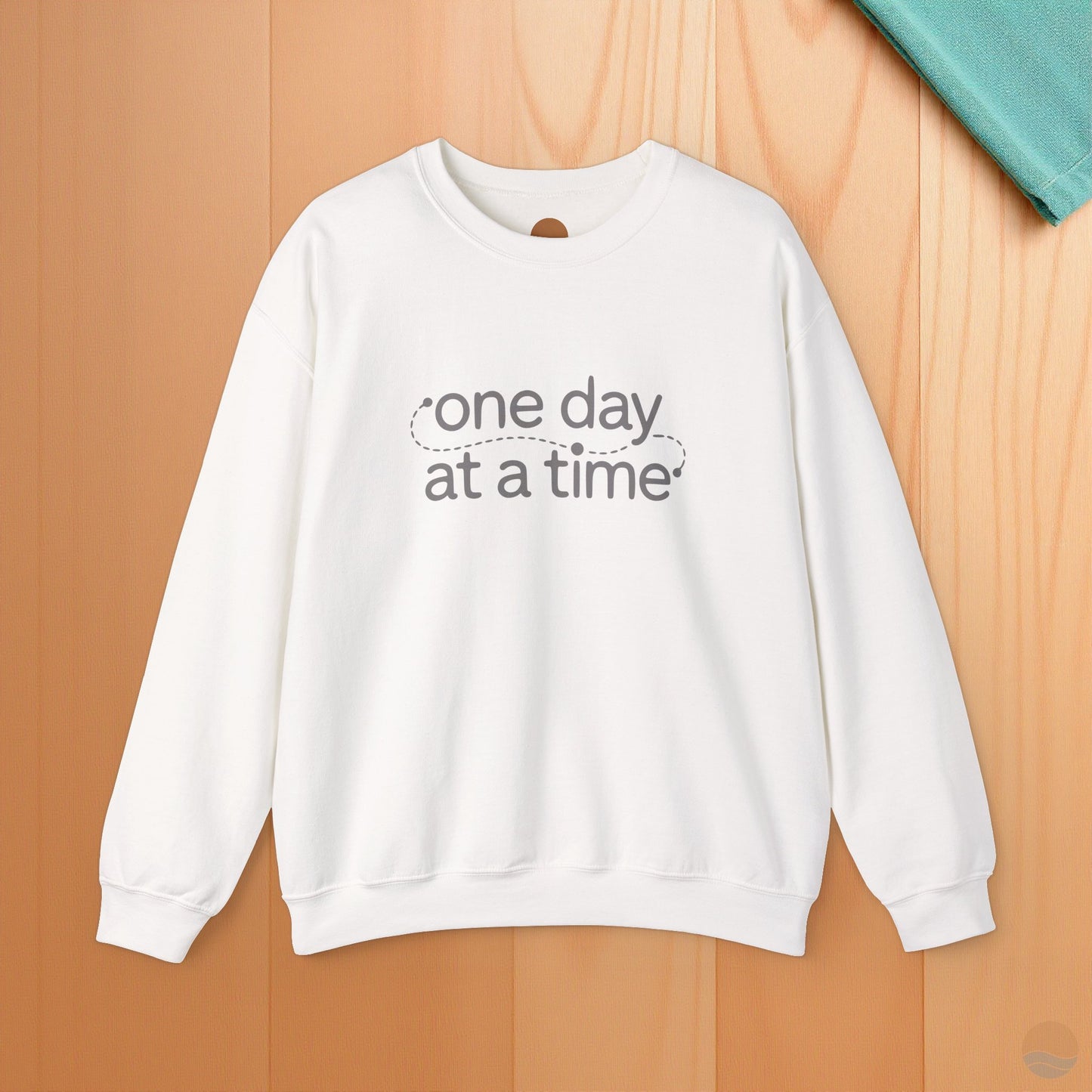 One Day At A Time Sweatshirt