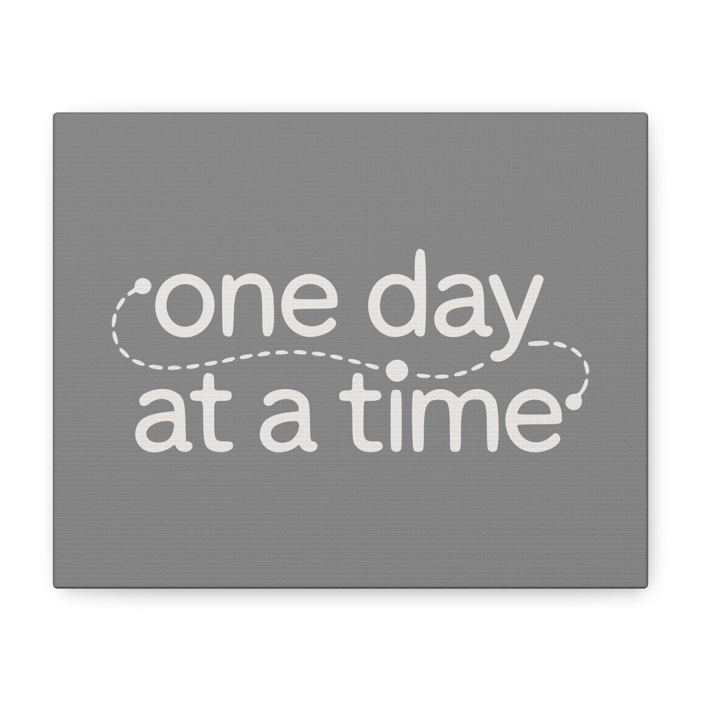 One Day At A Time Print Canvas - Soft Charcoal