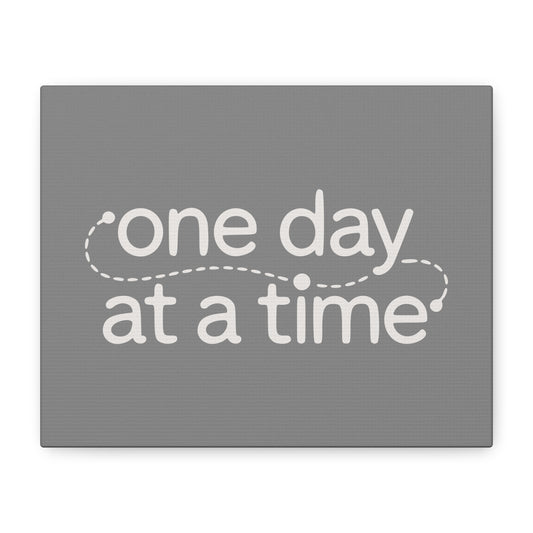 One Day At A Time Print Canvas - Soft Charcoal