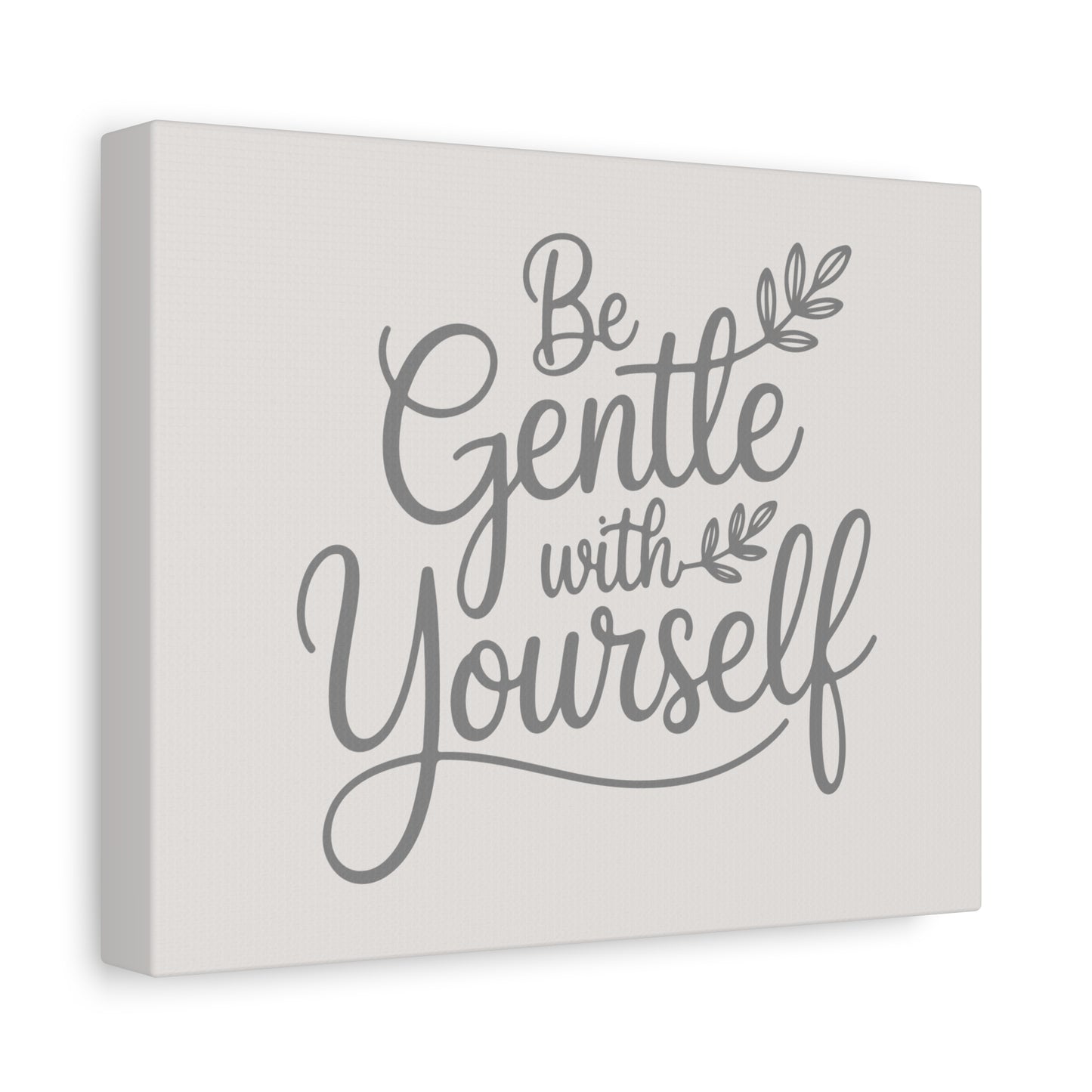 Be Gentle With Yourself Print Canvas - Soft Cream