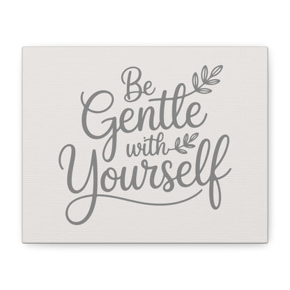 Be Gentle With Yourself Print Canvas - Soft Cream
