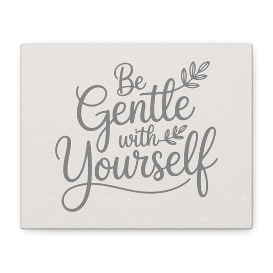 Be Gentle With Yourself Print Canvas - Soft Cream