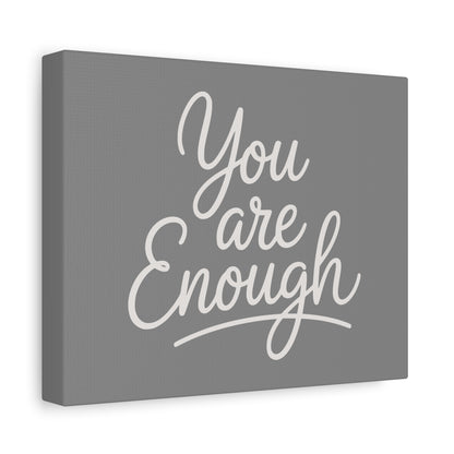 You Are Enough Print Canvas - Soft Charcoal