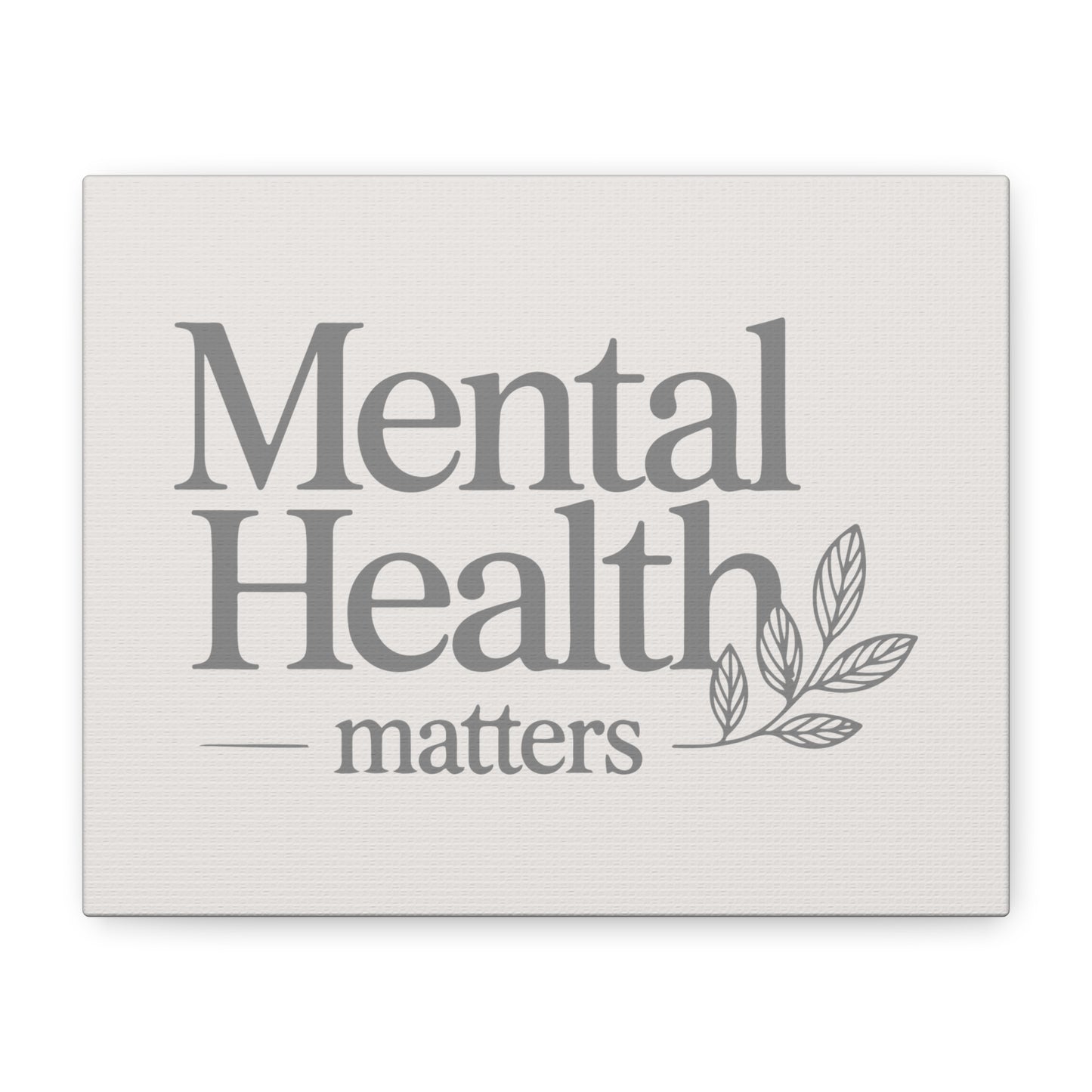 Mental Health Matters Print Canvas - Soft Cream