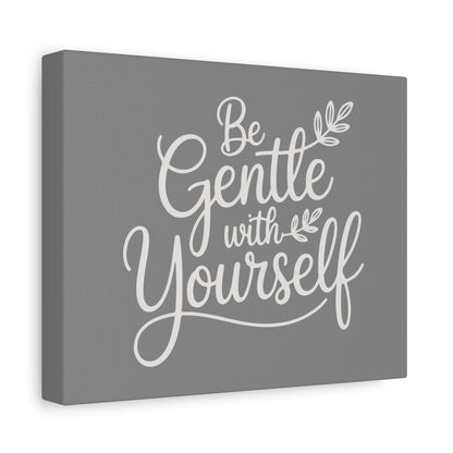 Be Gentle With Yourself Print Canvas - Soft Charcoal