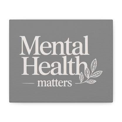 Mental Health Matters Print Canvas - Soft Charcoal