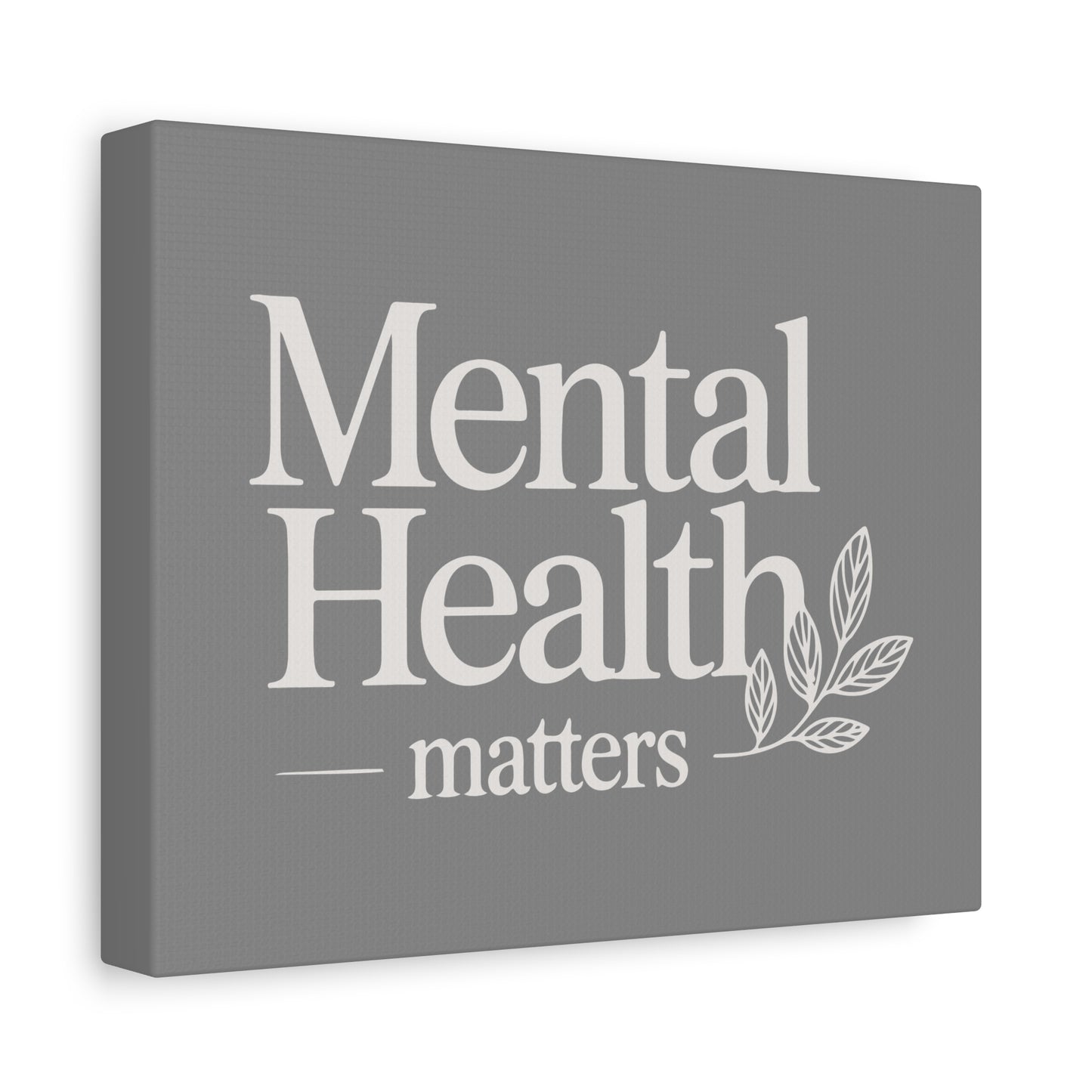 Mental Health Matters Print Canvas - Soft Charcoal